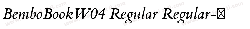 BemboBookW04 Regular Regular字体转换